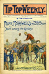Click Here for "Tip Top W eekly : Frank Merriwell's Texas Tournament"